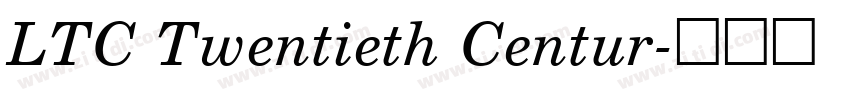 LTC Twentieth Centur字体转换